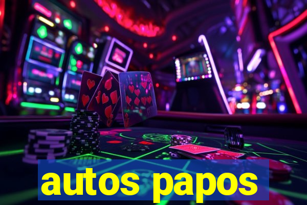 autos papos